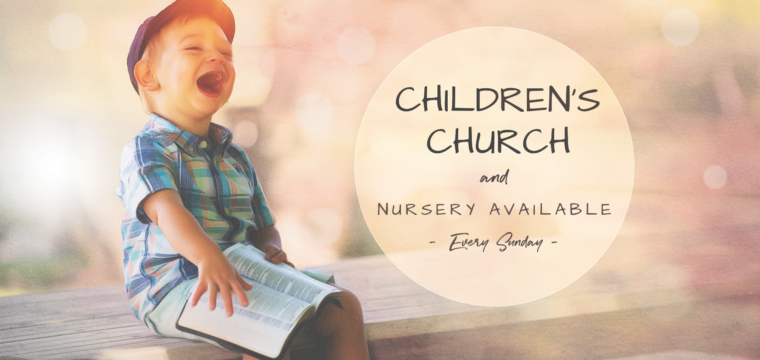 Children’s Church & Nursery