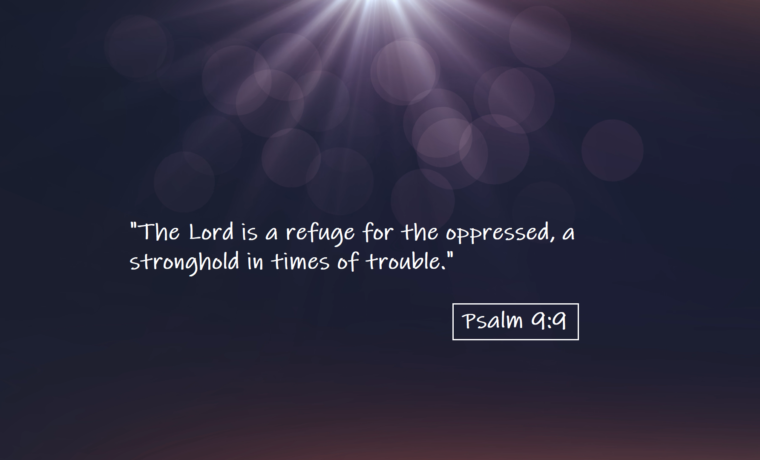 The Lord Is A Refuge…