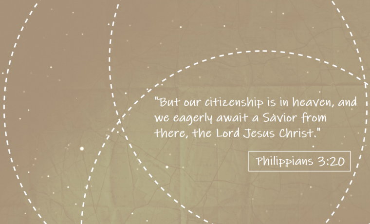 Our Citizenship In Heaven…